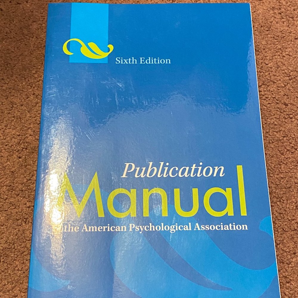 Publication Manual of the American Psychological Association, 6th Edition